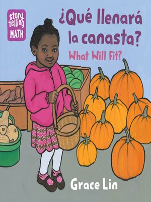 cover image of ¿Qué llenará la canasta? / What Will Fit?